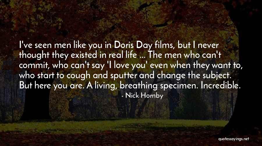 Change In Life And Love Quotes By Nick Hornby