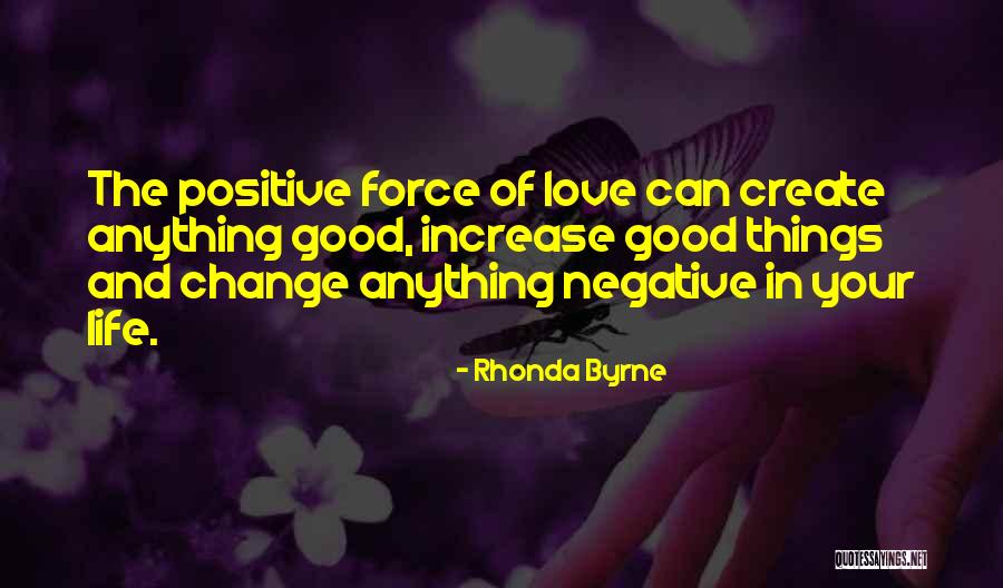 Change In Life And Love Quotes By Rhonda Byrne