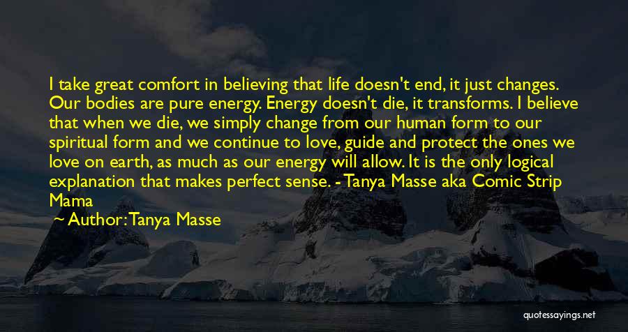 Change In Life And Love Quotes By Tanya Masse