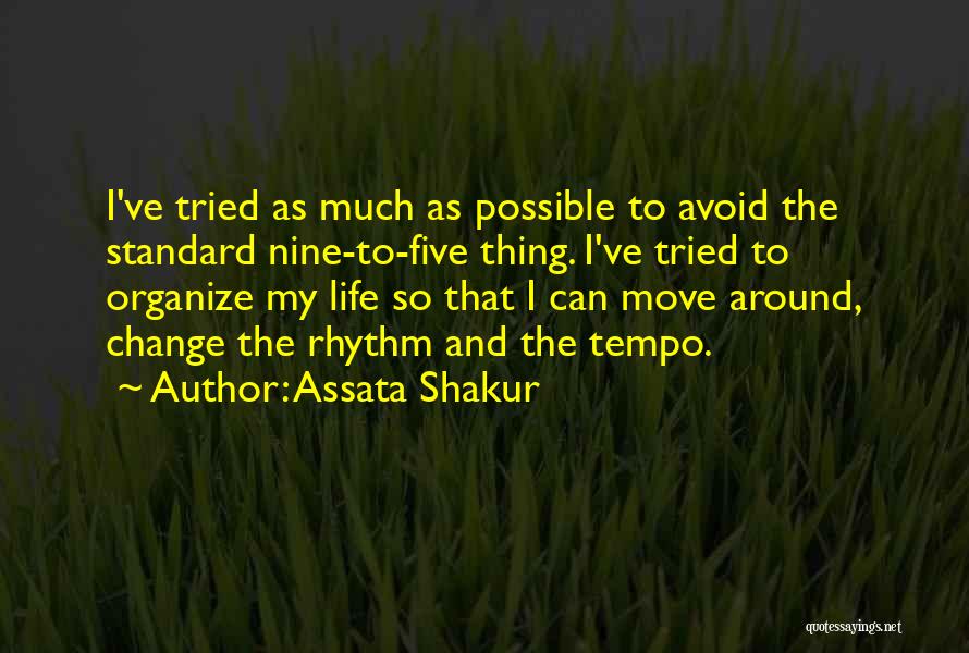 Change In Life And Moving On Quotes By Assata Shakur