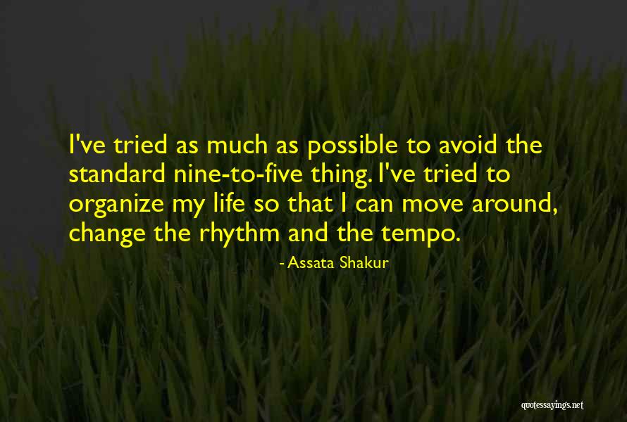 Change In Life And Moving On Quotes By Assata Shakur