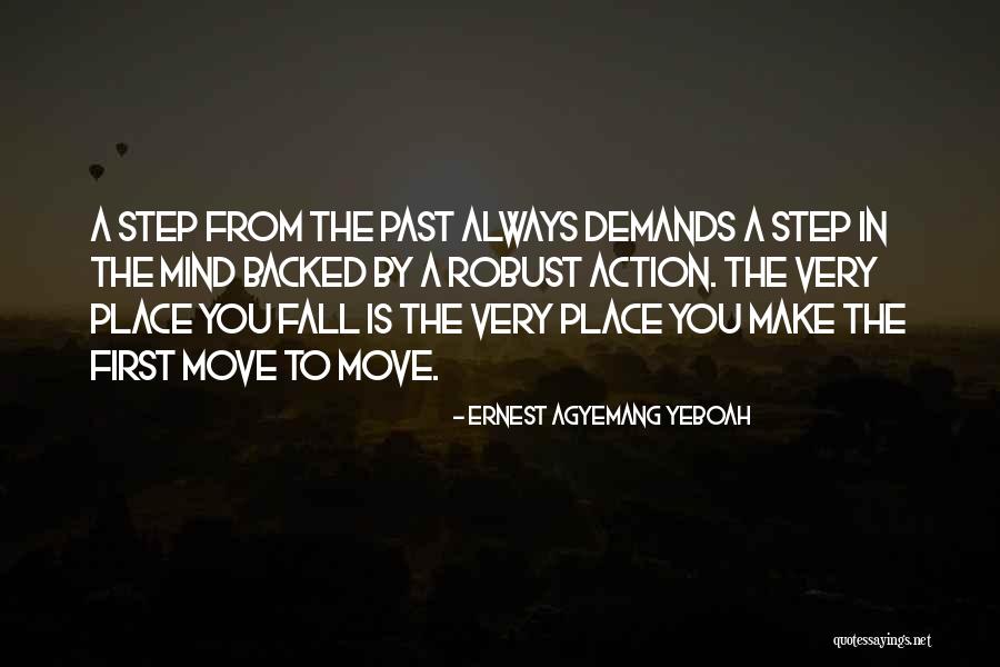 Change In Life And Moving On Quotes By Ernest Agyemang Yeboah