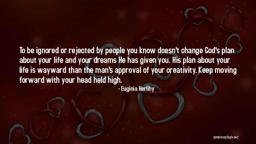 Change In Life And Moving On Quotes By Euginia Herlihy