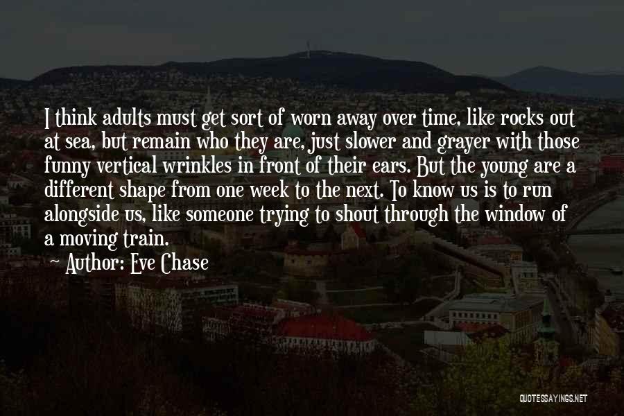 Change In Life And Moving On Quotes By Eve Chase