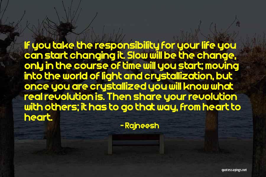 Change In Life And Moving On Quotes By Rajneesh