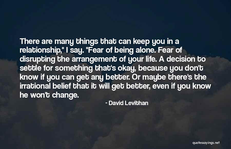 Change In Life For The Better Quotes By David Levithan