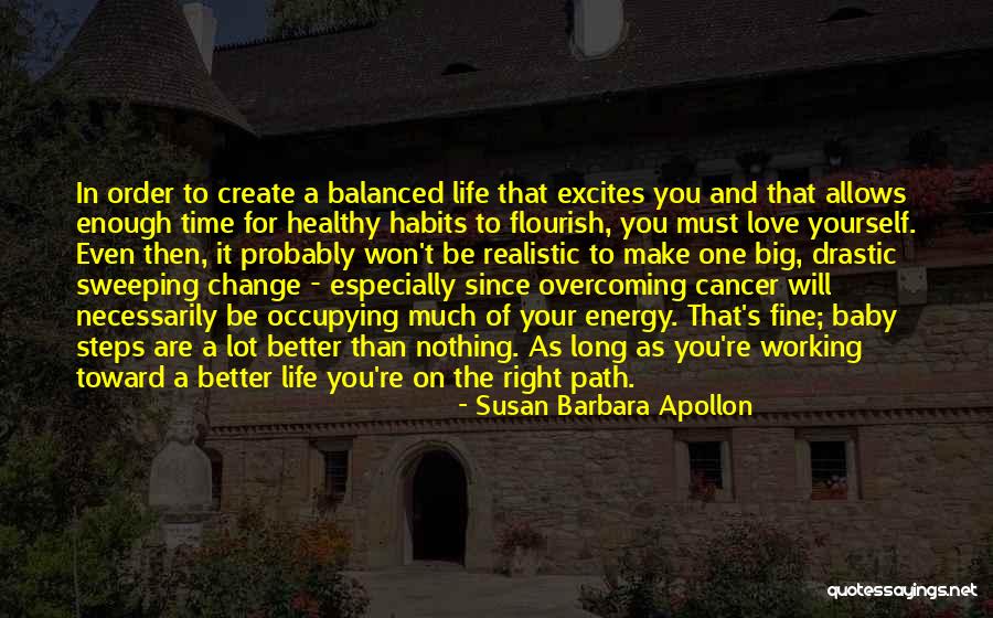 Change In Life For The Better Quotes By Susan Barbara Apollon