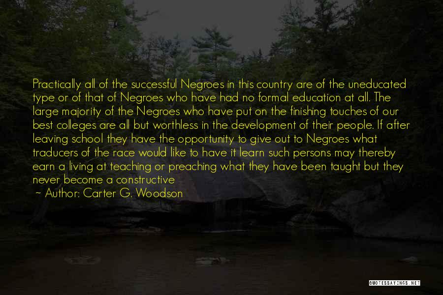 Change In Life For The Worst Quotes By Carter G. Woodson