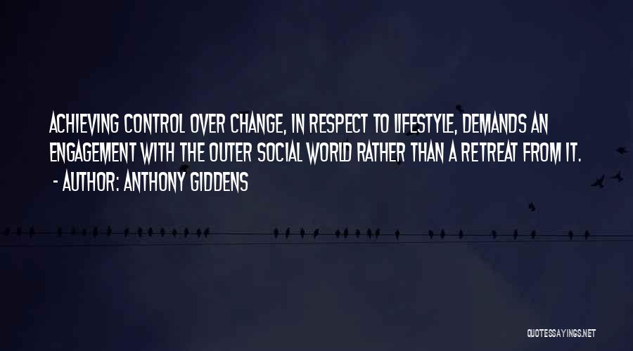 Change In Lifestyle Quotes By Anthony Giddens
