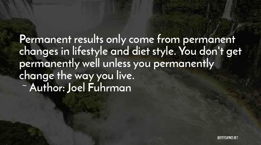 Change In Lifestyle Quotes By Joel Fuhrman