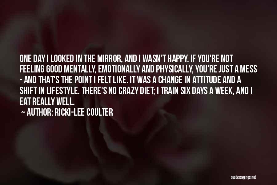 Change In Lifestyle Quotes By Ricki-Lee Coulter