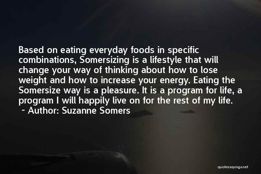 Change In Lifestyle Quotes By Suzanne Somers