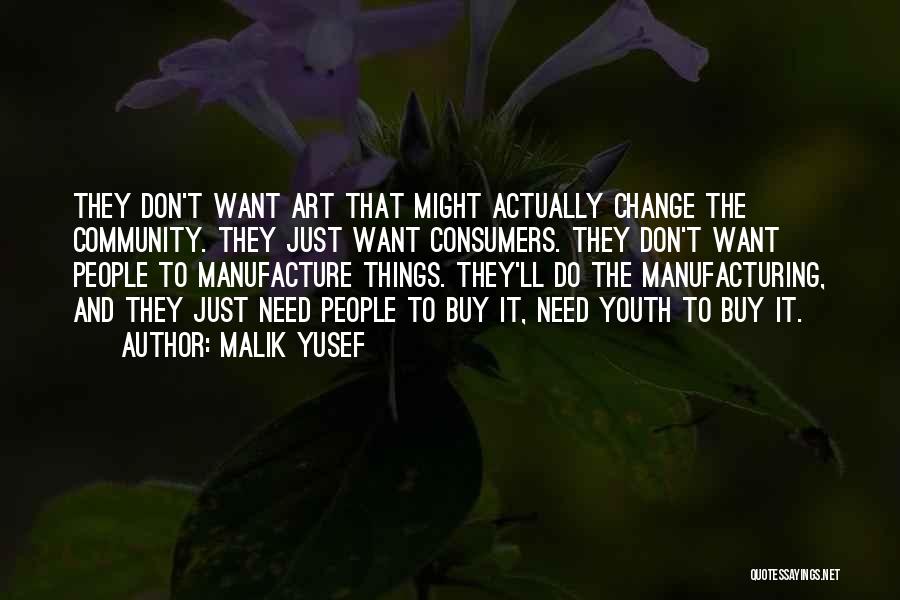 Change In Manufacturing Quotes By Malik Yusef