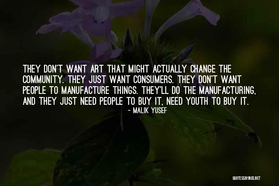 Change In Manufacturing Quotes By Malik Yusef