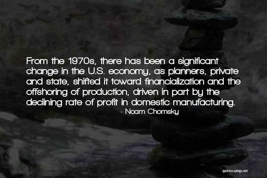 Change In Manufacturing Quotes By Noam Chomsky