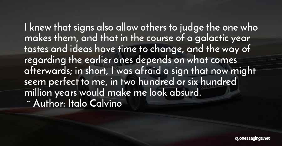 Change In One Year Quotes By Italo Calvino