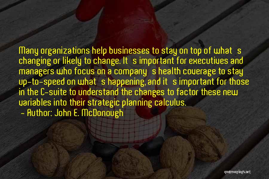 Change In Organizations Quotes By John E. McDonough