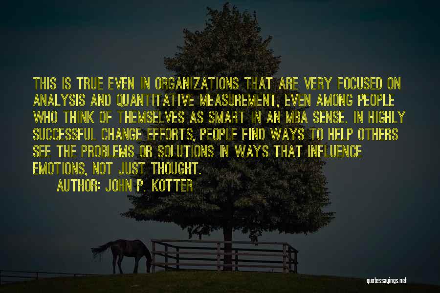 Change In Organizations Quotes By John P. Kotter