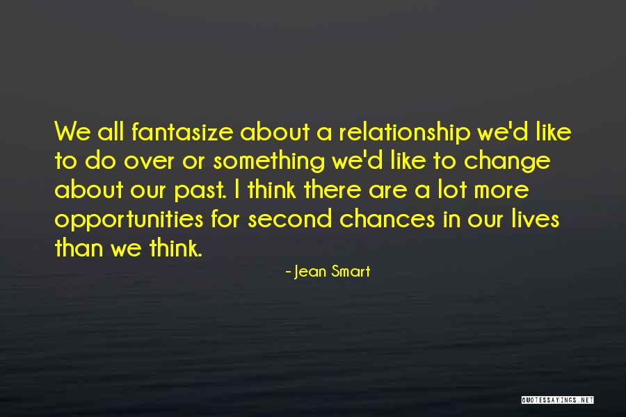 Change In Our Lives Quotes By Jean Smart Change In Our Lives Quotes By Jean Smart