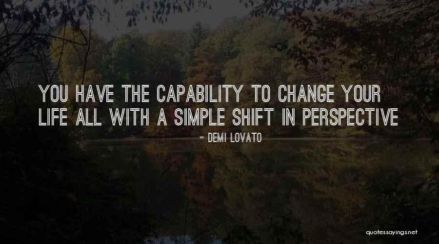 Change In Perspective Quotes By Demi Lovato Change In Perspective Quotes By Demi Lovato