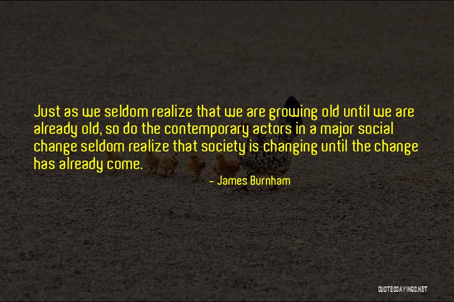 Change In Perspective Quotes By James Burnham Change In Perspective Quotes By James Burnham