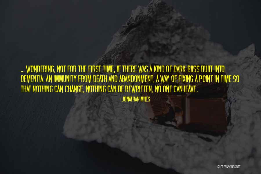 Change In Perspective Quotes By Jonathan Miles Change In Perspective Quotes By Jonathan Miles