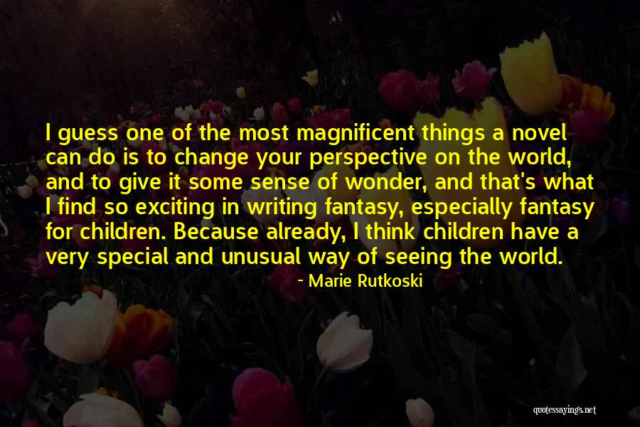 Change In Perspective Quotes By Marie Rutkoski Change In Perspective Quotes By Marie Rutkoski