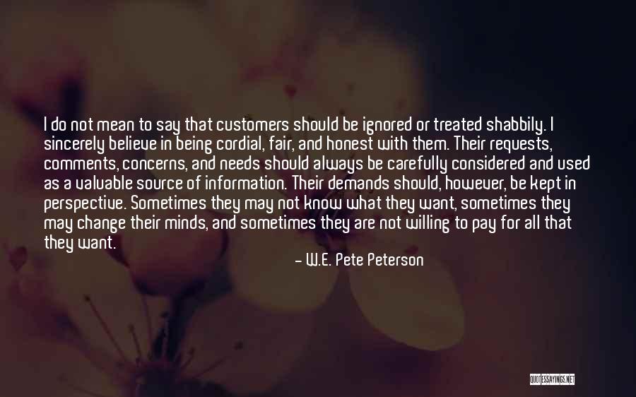 Change In Perspective Quotes By W.E. Pete Peterson Change In Perspective Quotes By W.E. Pete Peterson