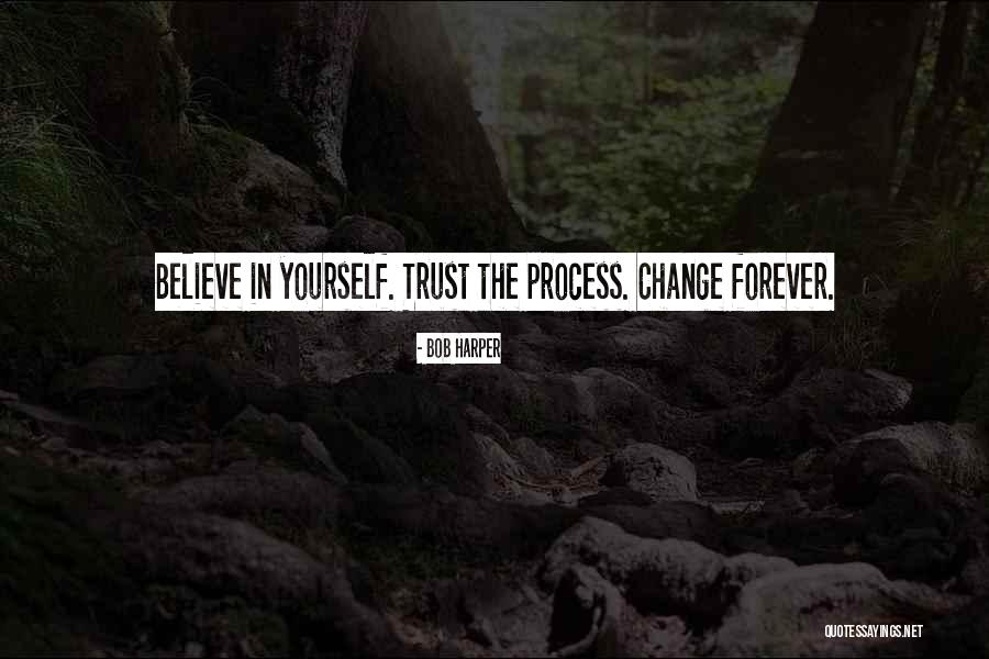 Change In Process Quotes By Bob Harper Change In Process Quotes By Bob Harper