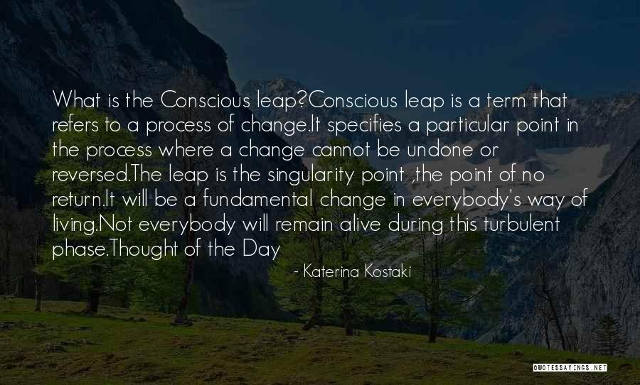 Change In Process Quotes By Katerina Kostaki Change In Process Quotes By Katerina Kostaki