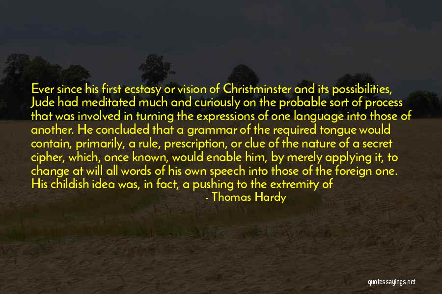 Change In Process Quotes By Thomas Hardy Change In Process Quotes By Thomas Hardy