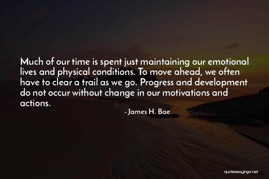 Change In Progress Quotes By James H. Bae Change In Progress Quotes By James H. Bae