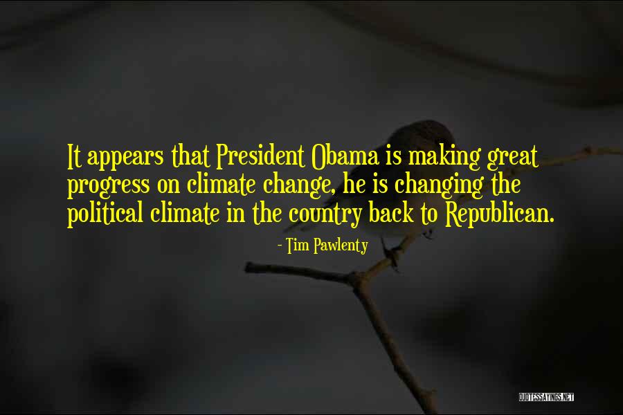 Change In Progress Quotes By Tim Pawlenty Change In Progress Quotes By Tim Pawlenty