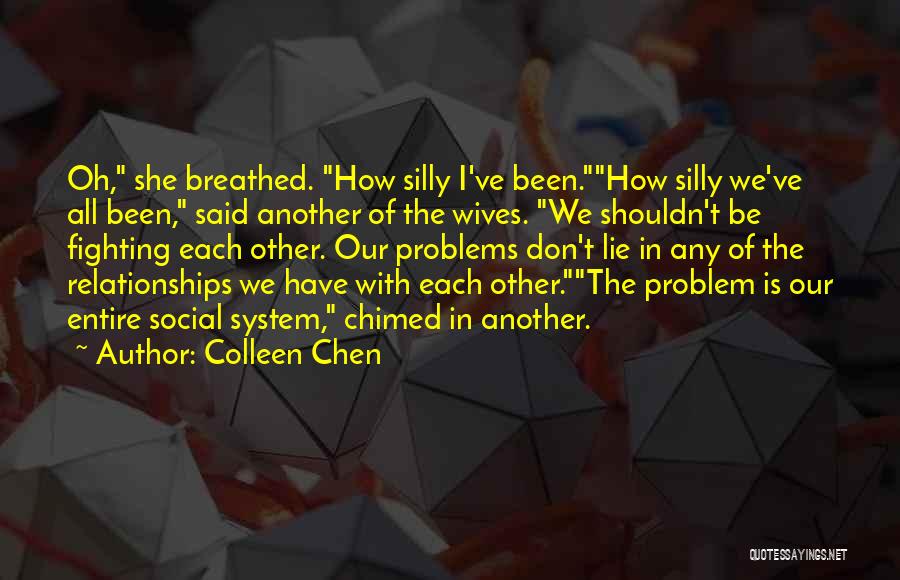 Change In Relationships Quotes By Colleen Chen