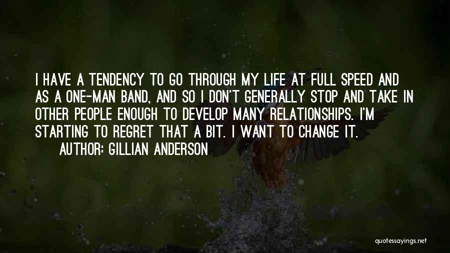 Change In Relationships Quotes By Gillian Anderson