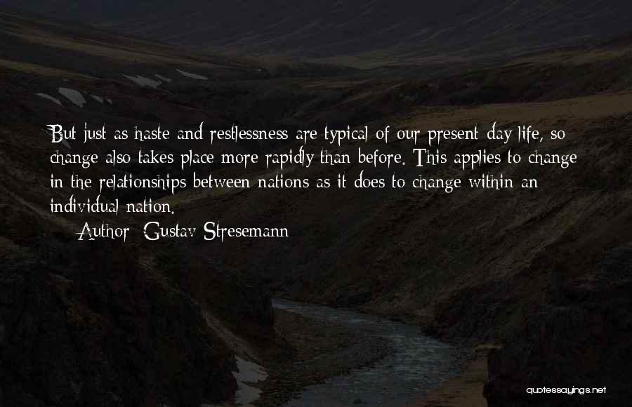 Change In Relationships Quotes By Gustav Stresemann