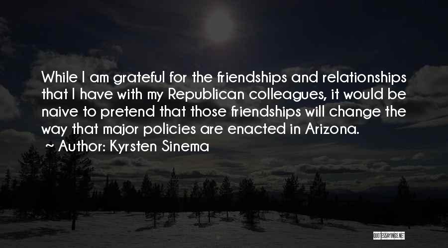 Change In Relationships Quotes By Kyrsten Sinema