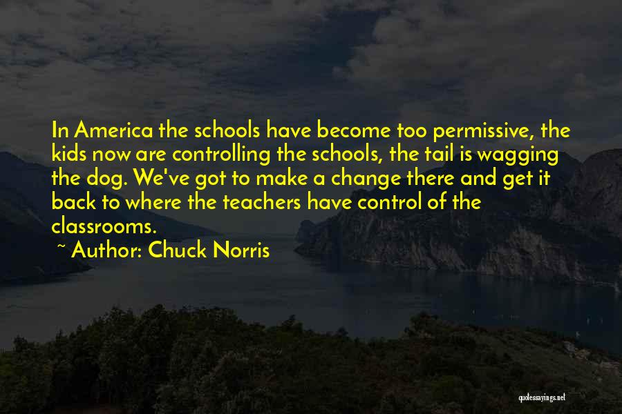 Change In Schools Quotes By Chuck Norris