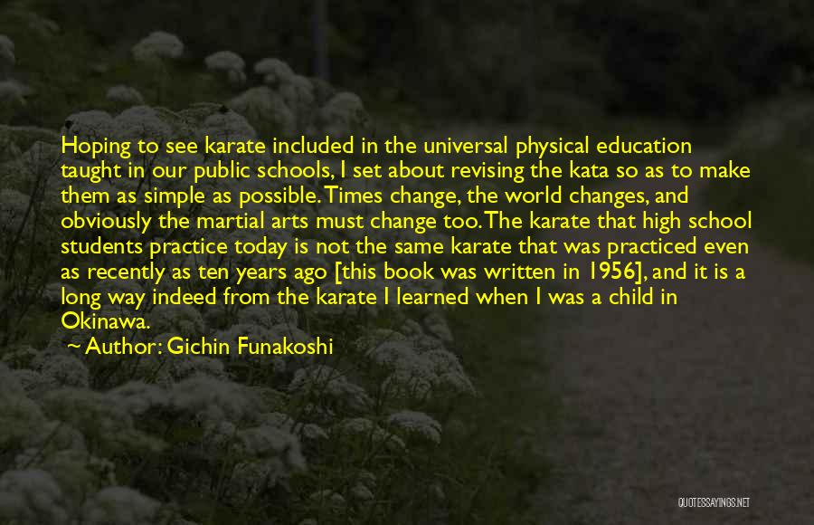 Change In Schools Quotes By Gichin Funakoshi