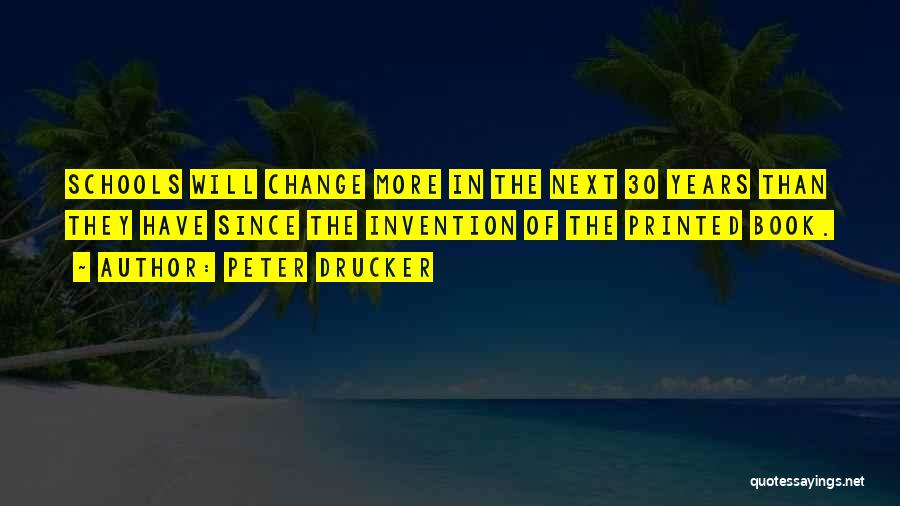 Change In Schools Quotes By Peter Drucker