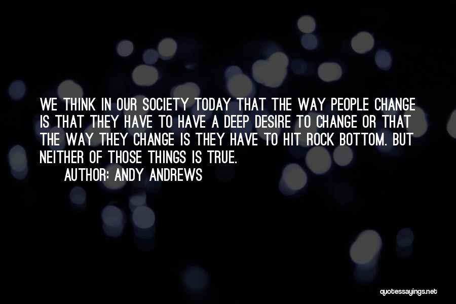 Change In Society Quotes By Andy Andrews