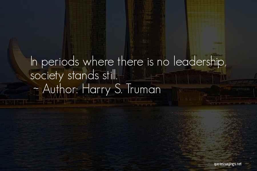 Change In Society Quotes By Harry S. Truman