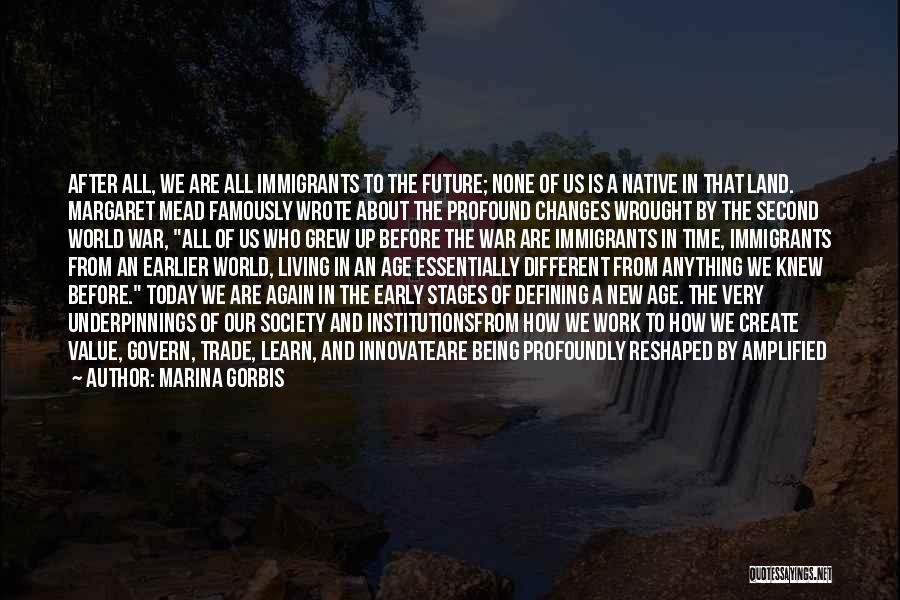 Change In Society Quotes By Marina Gorbis