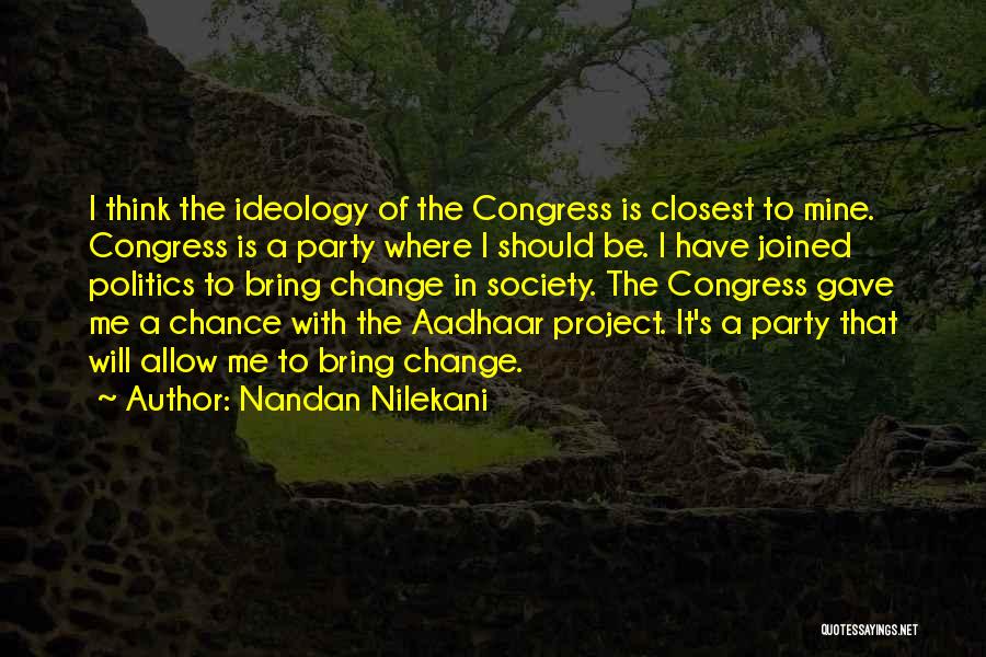 Change In Society Quotes By Nandan Nilekani