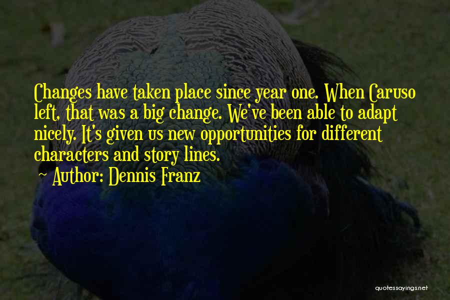 Change In The New Year Quotes By Dennis Franz