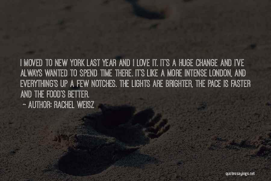 Change In The New Year Quotes By Rachel Weisz