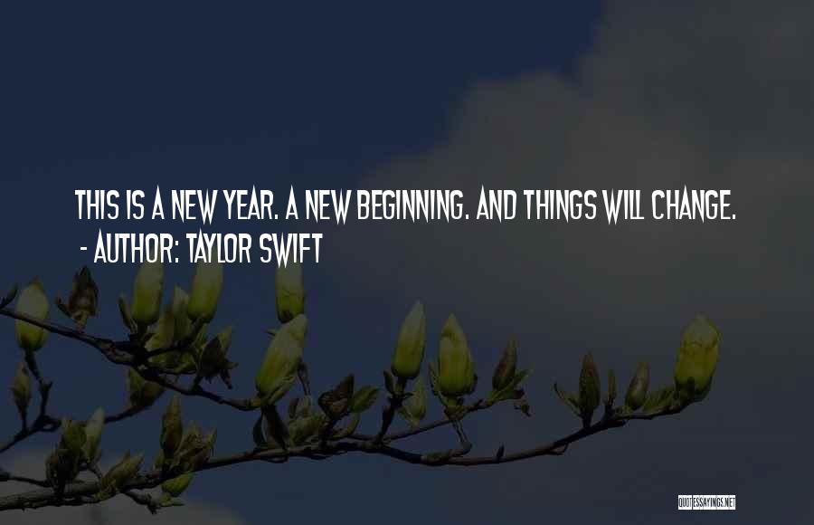 Change In The New Year Quotes By Taylor Swift