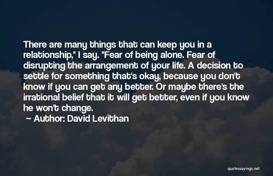 Change In The Relationship Quotes By David Levithan