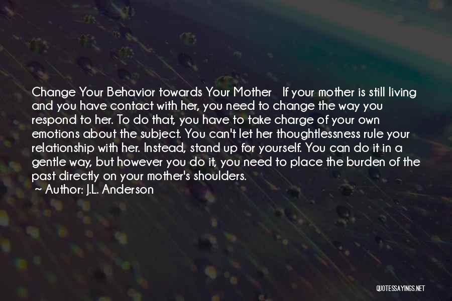 Change In The Relationship Quotes By J.L. Anderson