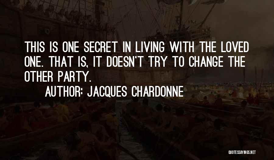 Change In The Relationship Quotes By Jacques Chardonne